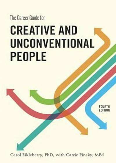 The Career Guide for Creative and Unconventional People, Paperback
