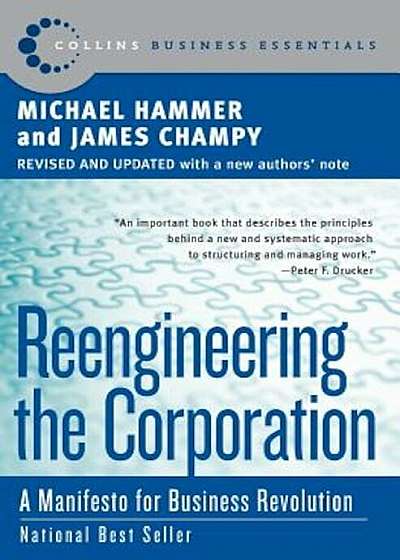 Reengineering the Corporation: A Manifesto for Business Revolution, Paperback