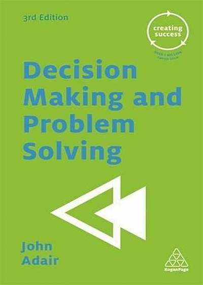 Decision Making and Problem Solving, Paperback