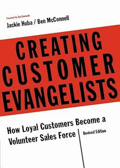 Creating Customer Evangelists, Paperback