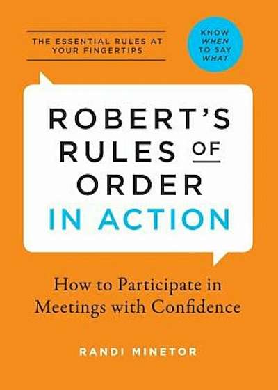 Robert's Rules of Order in Action: How to Participate in Meetings with Confidence, Paperback
