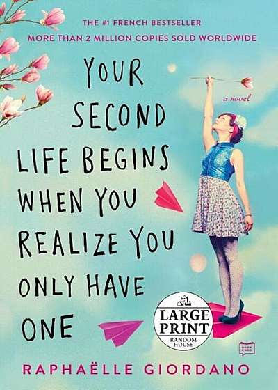 Your Second Life Begins When You Realize You Only Have One, Paperback