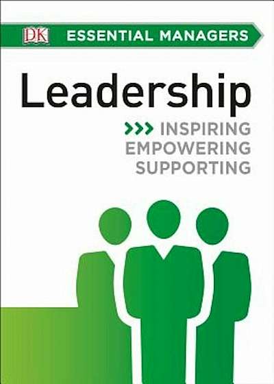 DK Essential Managers: Leadership, Paperback