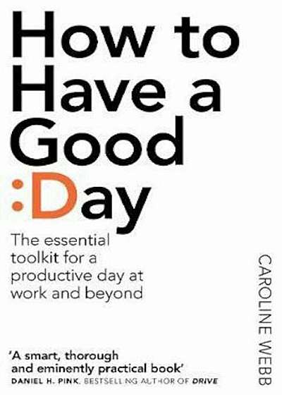 How To Have A Good Day, Paperback