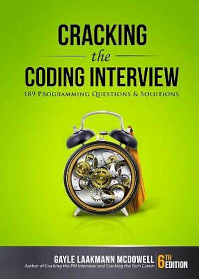Cracking the Coding Interview: 189 Programming Questions and Solutions, Paperback (6th Ed.)