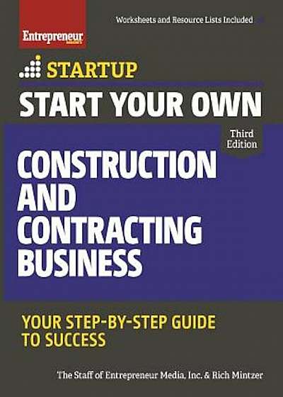 Start Your Own Construction and Contracting Business: Your Step-By-Step Guide to Success, Paperback