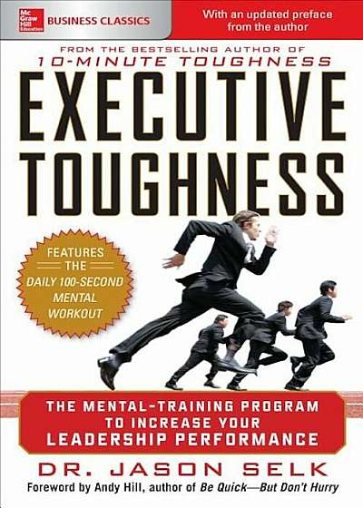 Executive Toughness: The Mental-Training Program to Increase Your Leadership Performance, Paperback