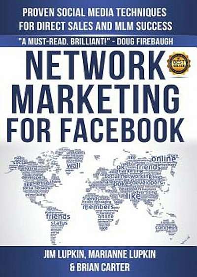 Network Marketing for Facebook: Proven Social Media Techniques for Direct Sales & MLM Success, Paperback