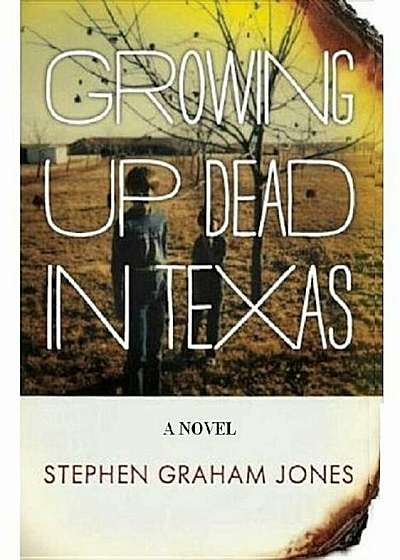 Growing Up Dead in Texas, Paperback
