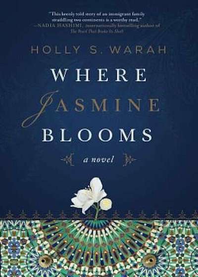 Where Jasmine Blooms, Hardcover