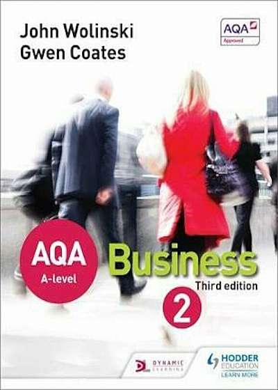 AQA A Level Business 2 Third Edition (Wolinski & Coates), Paperback