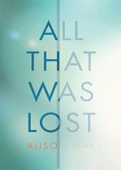All That Was Lost, Paperback