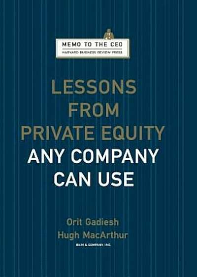 Lessons from Private Equity Any Company Can Use, Hardcover