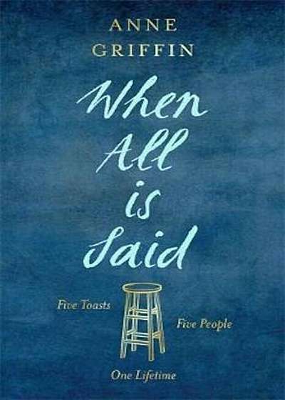 When All is Said, Hardcover