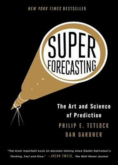 Superforecasting: The Art and Science of Prediction, Paperback