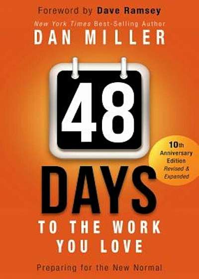 48 Days to the Work You Love: Preparing for the New Normal, Paperback