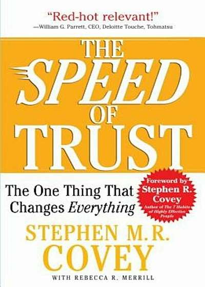 The Speed of Trust: The One Thing That Changes Everything, Paperback