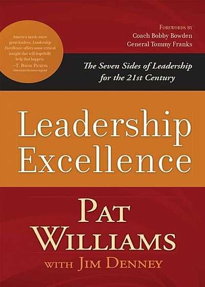 Leadership Excellence: The Seven Sides of Leadership for the 21st Century, Paperback