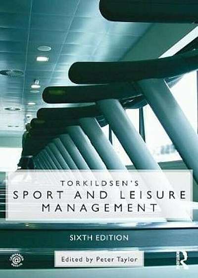Coperta cărții Torkildsen's Sport and Leisure Management, Paperback