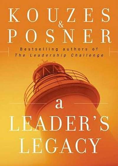 A Leader's Legacy, Hardcover
