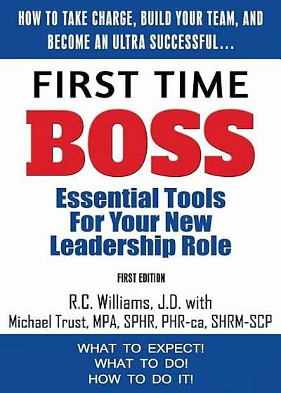 Coperta cărții First Time Boss: Essential Tools for Your New Leadership Role, Paperback
