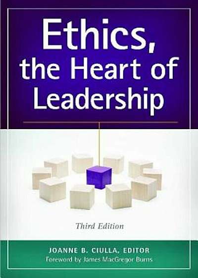 Ethics, the Heart of Leadership, Paperback