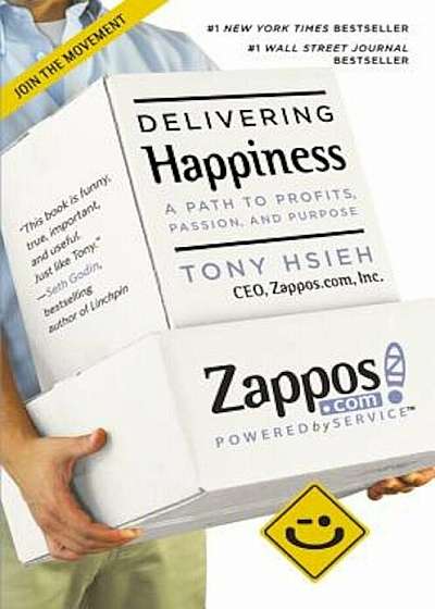 Delivering Happiness: A Path to Profits, Passion, and Purpose, Paperback