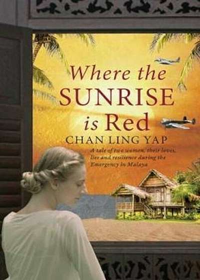 Where the Sunrise is Red, Paperback