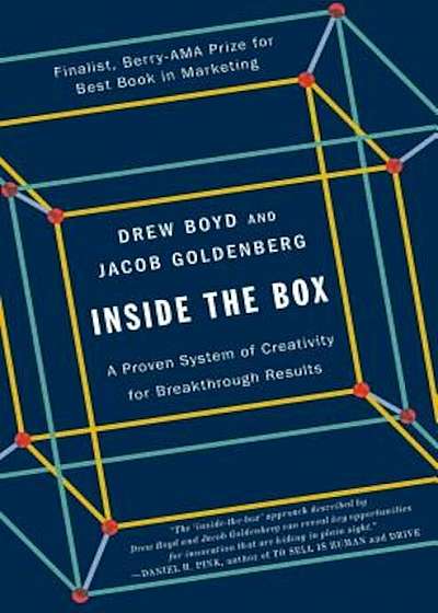 Inside the Box: A Proven System of Creativity for Breakthrough Results, Paperback
