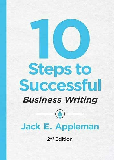 10 Steps to Successful Business Writing, Paperback
