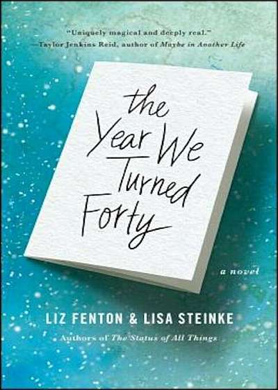 The Year We Turned Forty, Paperback