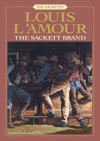 The Sackett Brand: The Sacketts, Paperback