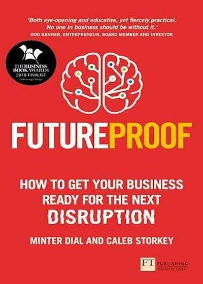 Futureproof: How to Get Your Business Ready for the Next Disruption, Paperback