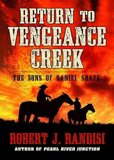 Return to Vengeance Creek, Hardcover