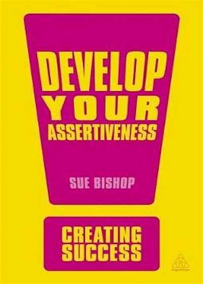 Coperta cărții Develop Your Assertiveness, Paperback de Sue Bishop