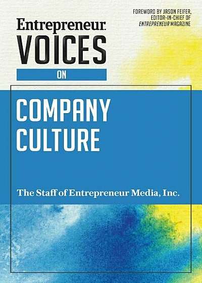Entrepreneur Voices on Company Culture, Paperback