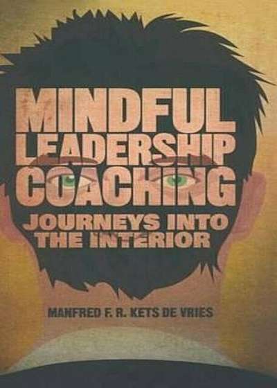 Mindful Leadership Coaching, Hardcover