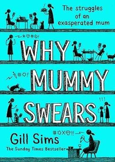 Why Mummy Swears, Hardcover
