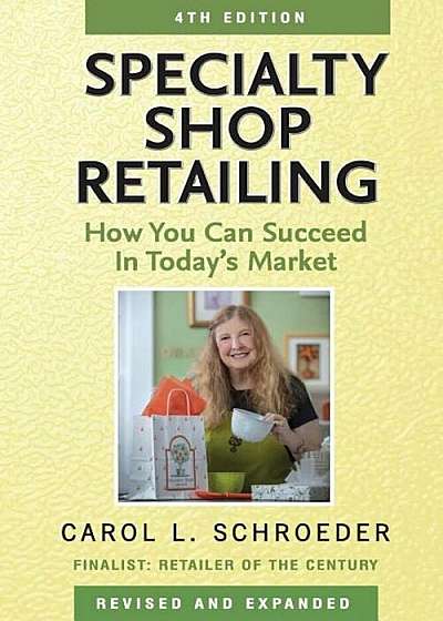 Specialty Shop Retailing: How You Can Succeed in Today's Market, Paperback