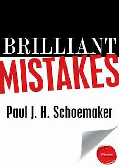 Brilliant Mistakes: Finding Success on the Far Side of Failure, Paperback