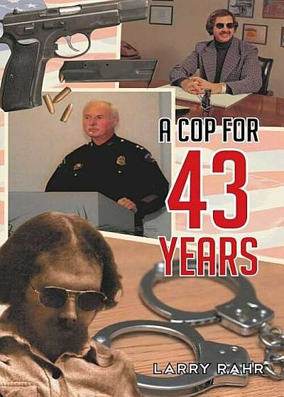 A Cop for 43 Years, Paperback
