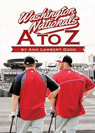 Washington Nationals A-Z, Paperback