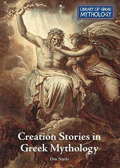 Creation Stories in Greek Mythology, Hardcover