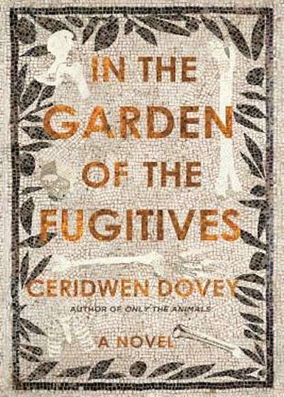 In the Garden of the Fugitives, Hardcover
