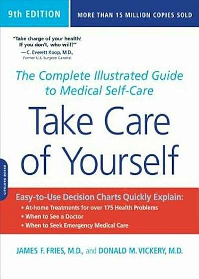 Take Care of Yourself: The Complete Illustrated Guide to Medical Self-Care, Paperback