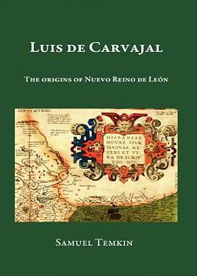 Luis de Carvajal, Hardcover