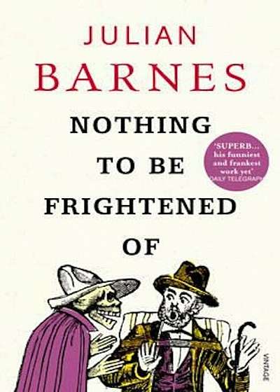 Nothing To Be Frightened Of, Paperback