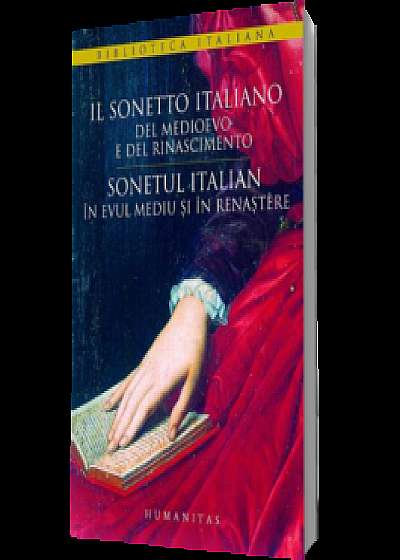 Sonetul italian în Evul Mediu și în Renaștere / Il sonetto italiano del Medioevo e del Rinasciamento