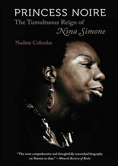 Princess Noire: The Tumultuous Reign of Nina Simone, Paperback