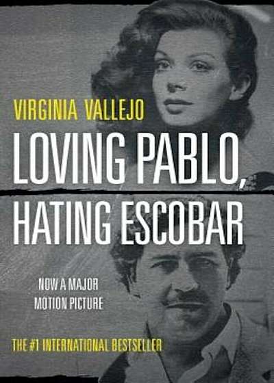 Loving Pablo, Hating Escobar, Paperback